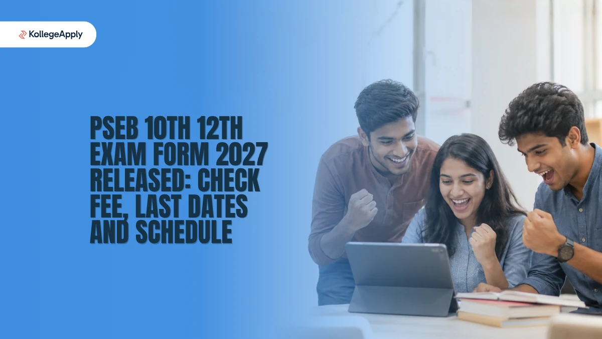PSEB 10th 12th Exam Form 2027: Check Fee, Last Date and Schedule         