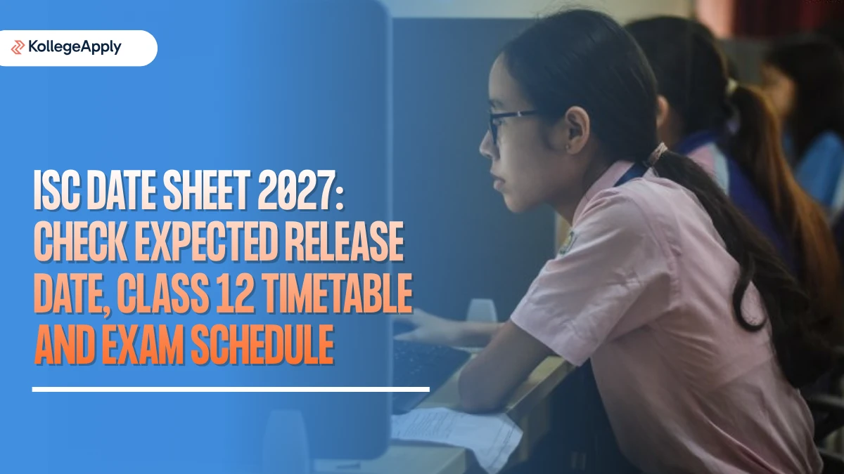 ISC Date Sheet 2027: Release Date, Class 12 Timetable and Exams