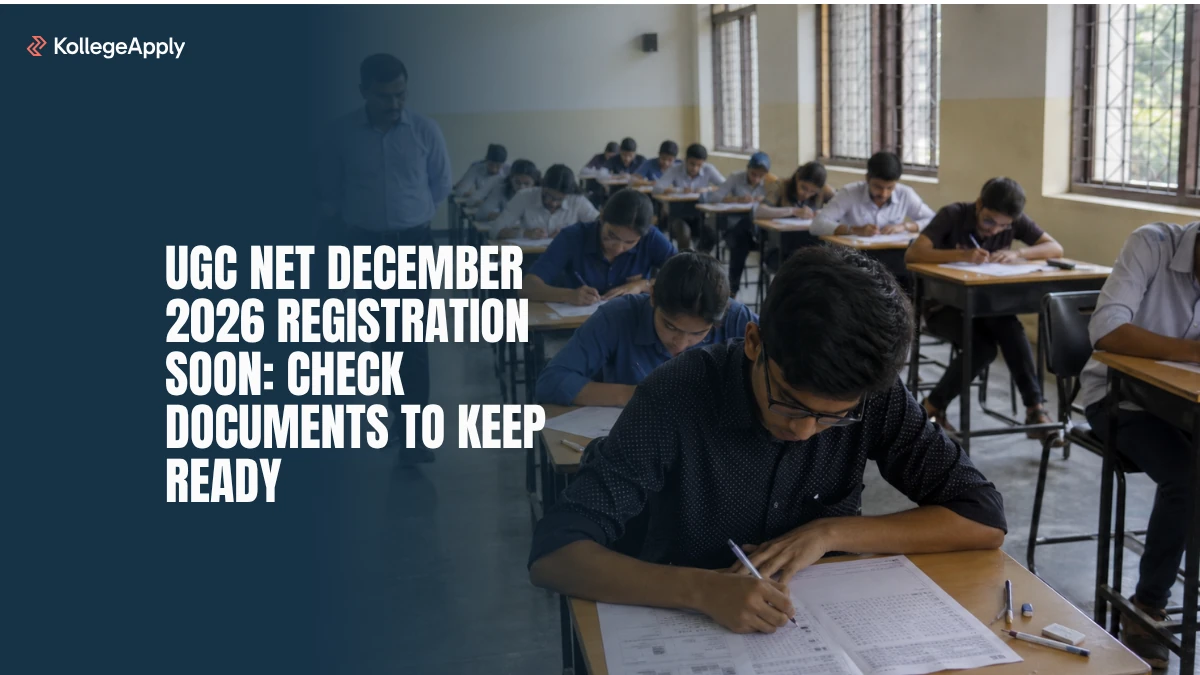 UGC NET December 2026 Registration: Documents to Keep Ready   