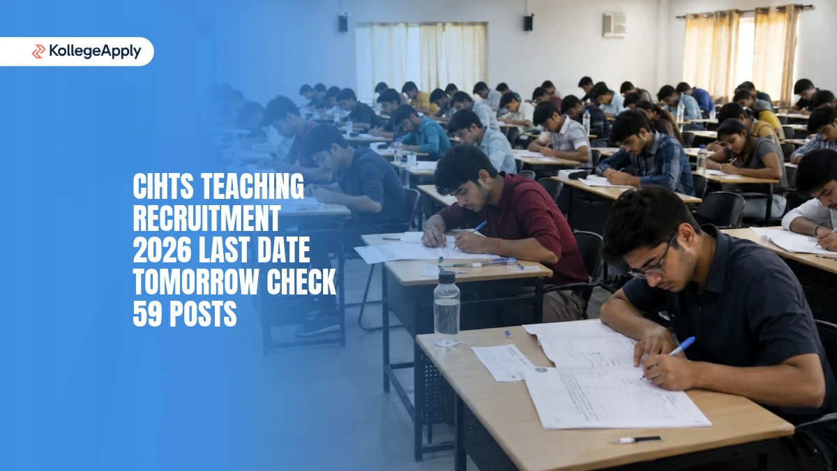 CIHTS Teaching Recruitment 2026 Last Date Tomorrow Check 59 Posts