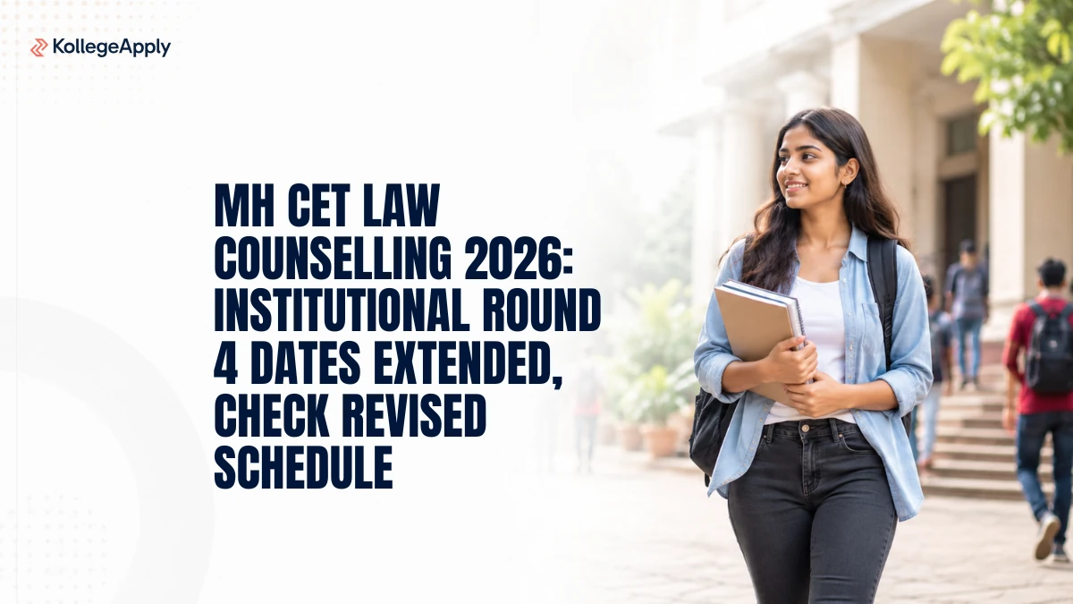 MH CET Law Counselling 2026: Round 4 Dates Extended          