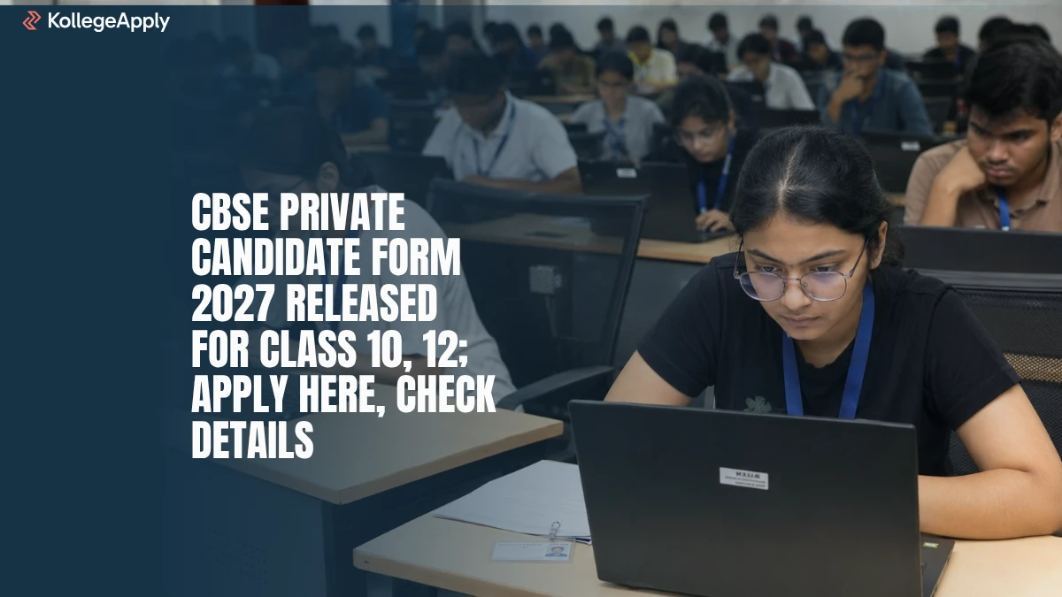 CBSE Private Candidate Form 2027 Released for Class 10 and 12 Apply Online