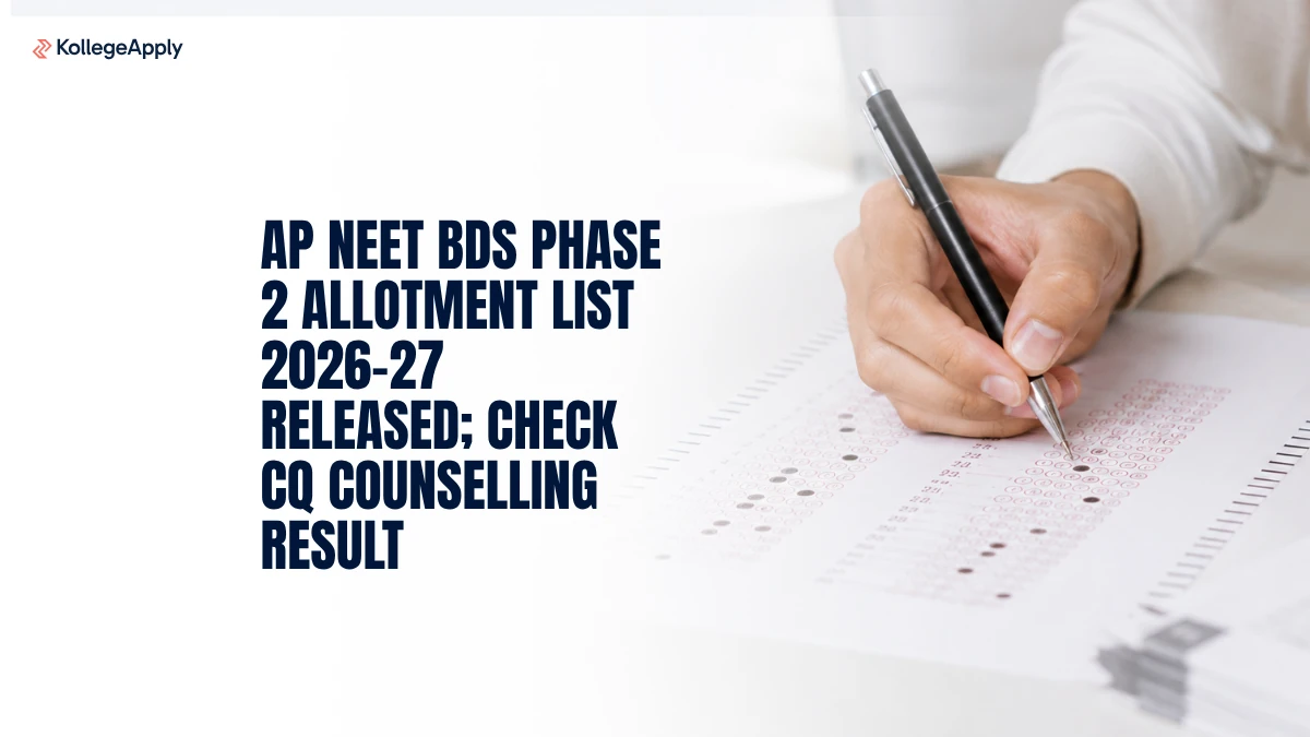 AP NEET BDS Phase 2 Allotment List 2026-27 Released: Check CQ Counselling Result