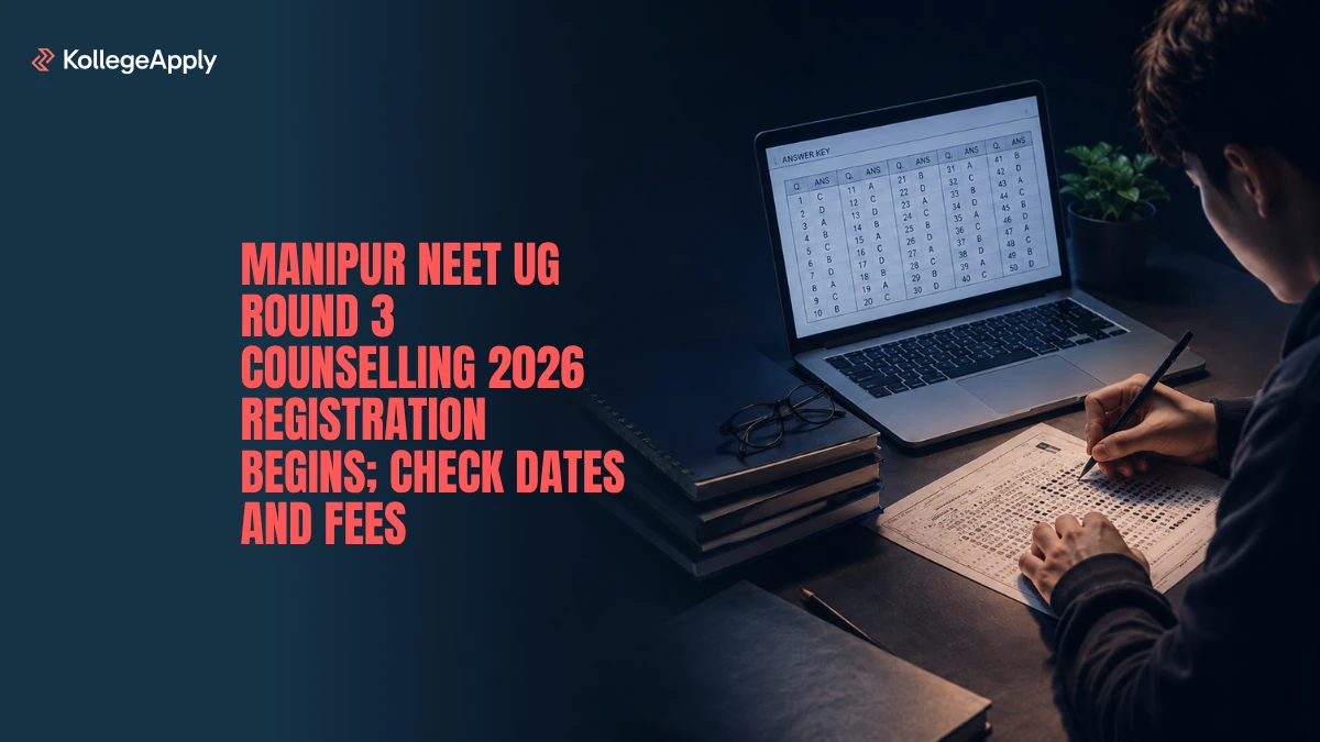 Manipur NEET UG Round 3 Counselling 2026 Begins: Check Dates and Fees
