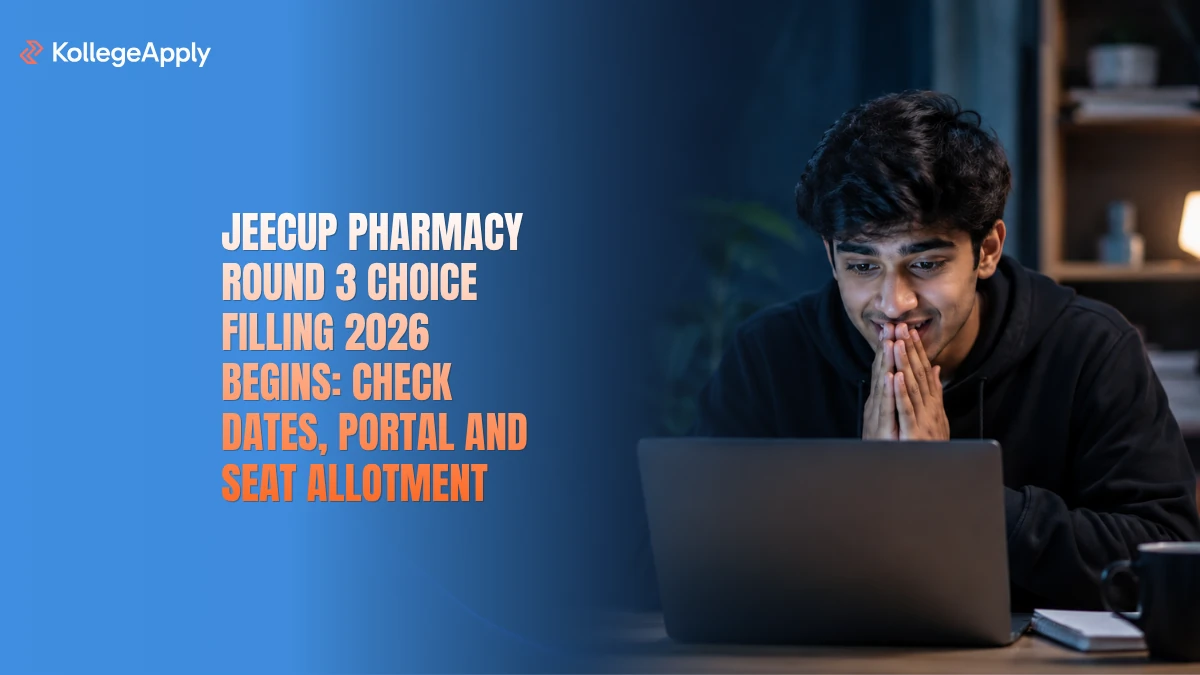 JEECUP Pharmacy Round 3 Choice Filling 2026 Begins: Check Dates, Portal and Seat Allotment