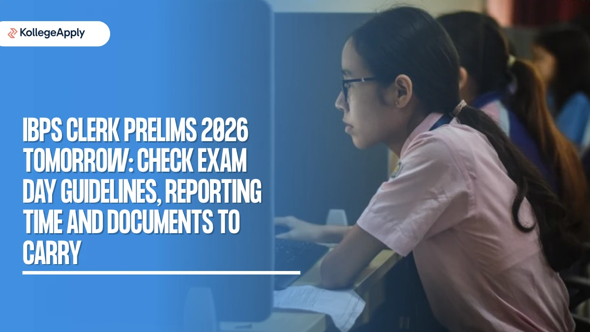 IBPS Clerk Prelims 2026 Tomorrow: Check Exam Day Guidelines, Reporting Time and Documents to Carry