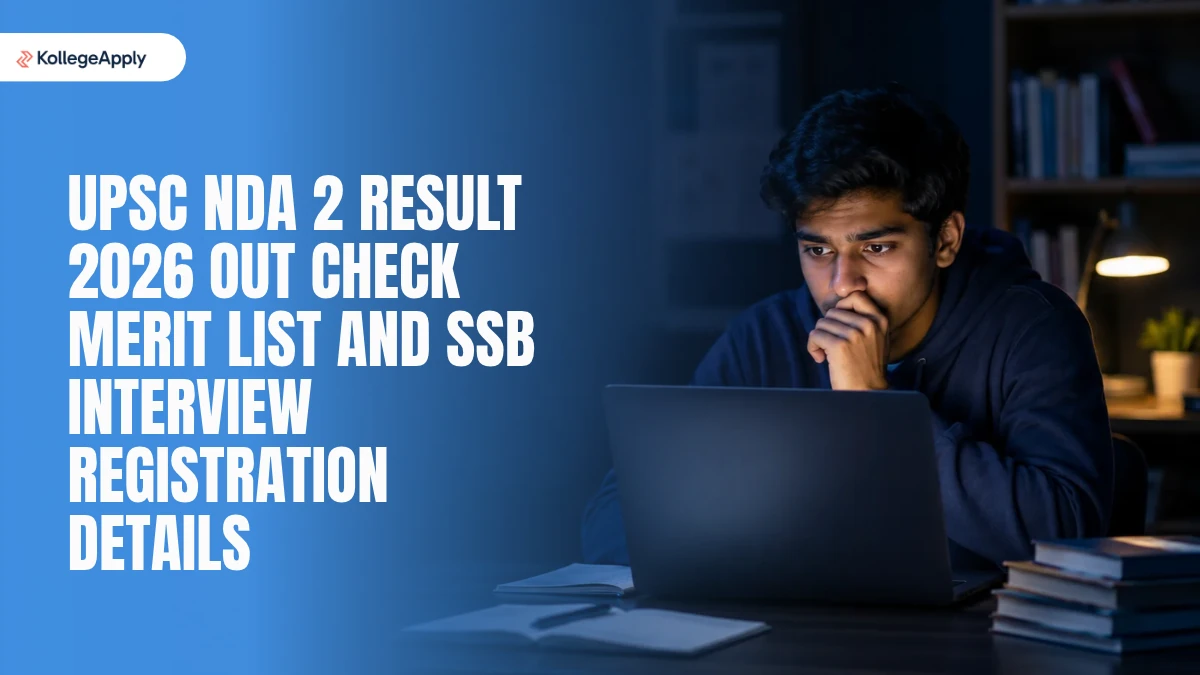UPSC NDA 2 Result 2026 (Out): Check Merit List and SSB Interview Registration Details