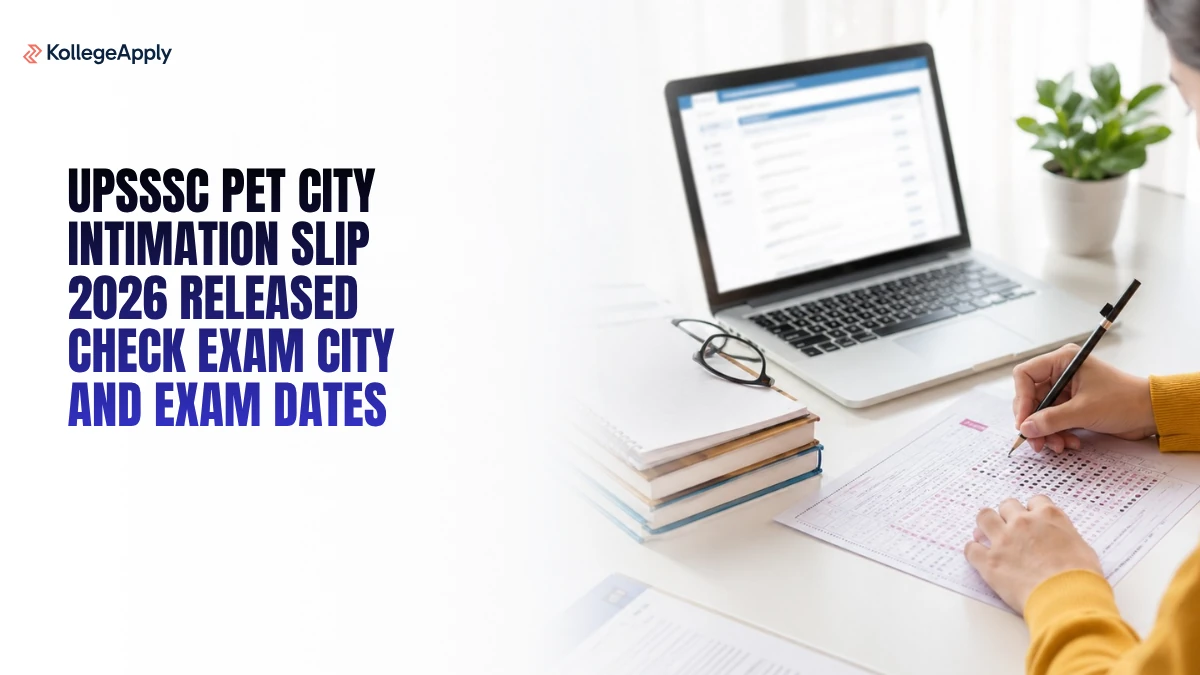 UPSSSC PET City Intimation Slip 2026 (Released): Check Exam City and Exam Dates

