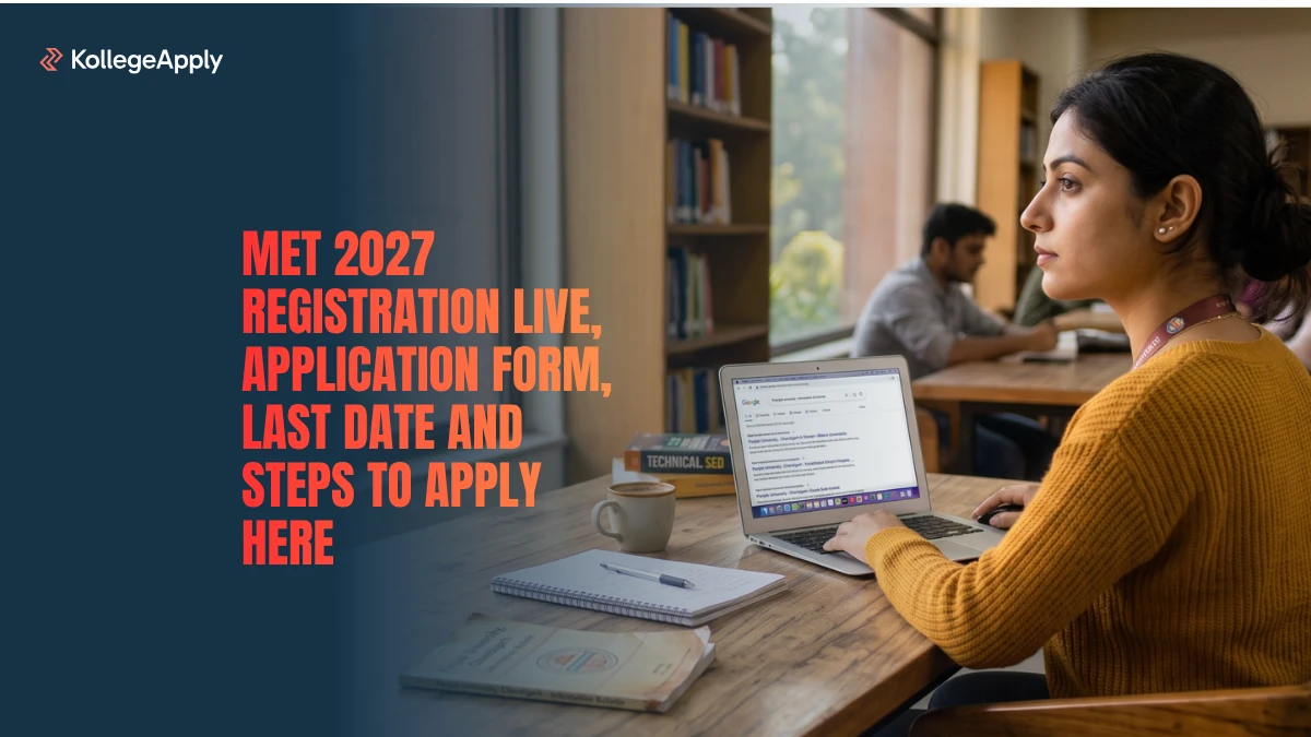 MET 2027 Registration, Application Form and Last Date        