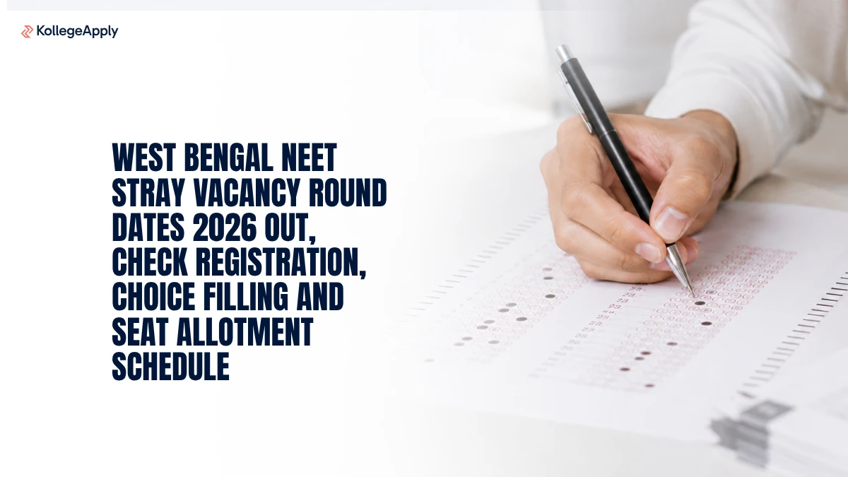 West Bengal NEET Stray Vacancy Round Dates 2026 Out: Check Registration, Choice Filling and Schedule