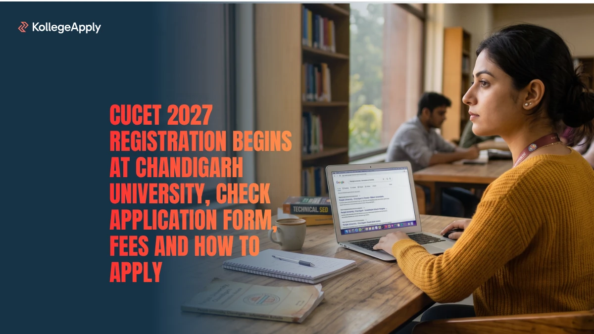 CUCET 2027 Registration Begins: Check Application Form, Fees and How to Apply