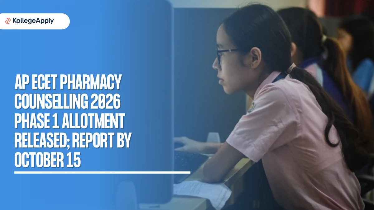 AP ECET Pharmacy Counselling 2026: Phase 1 Allotment Released, Report by October 15
