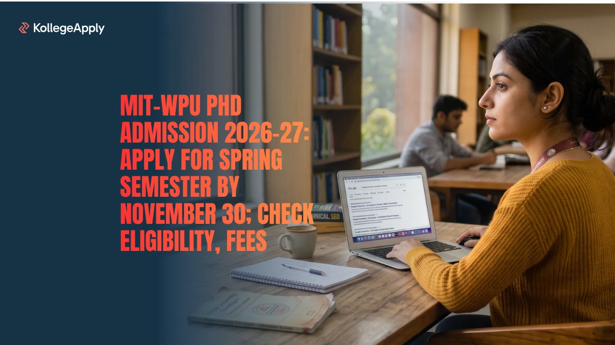 MIT-WPU PhD Admission 2026-27 Opens: Apply Here, Last Date   