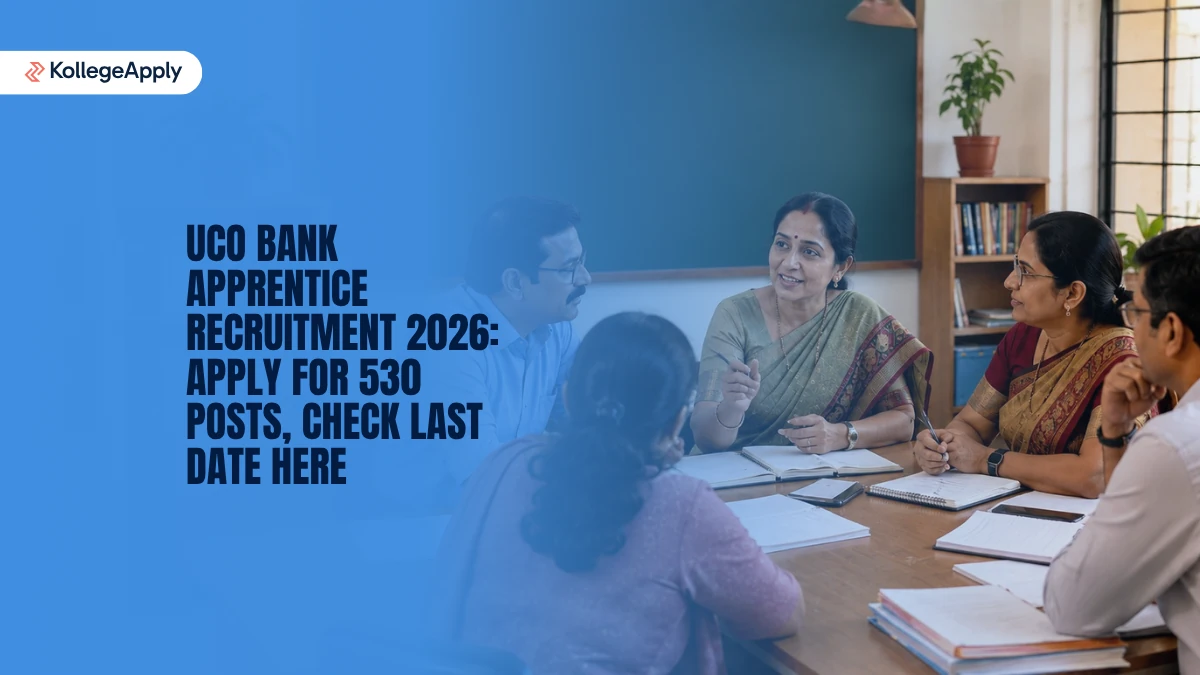 UCO Bank Apprentice Recruitment 2026: Notification Out for 530 Posts, Last Date