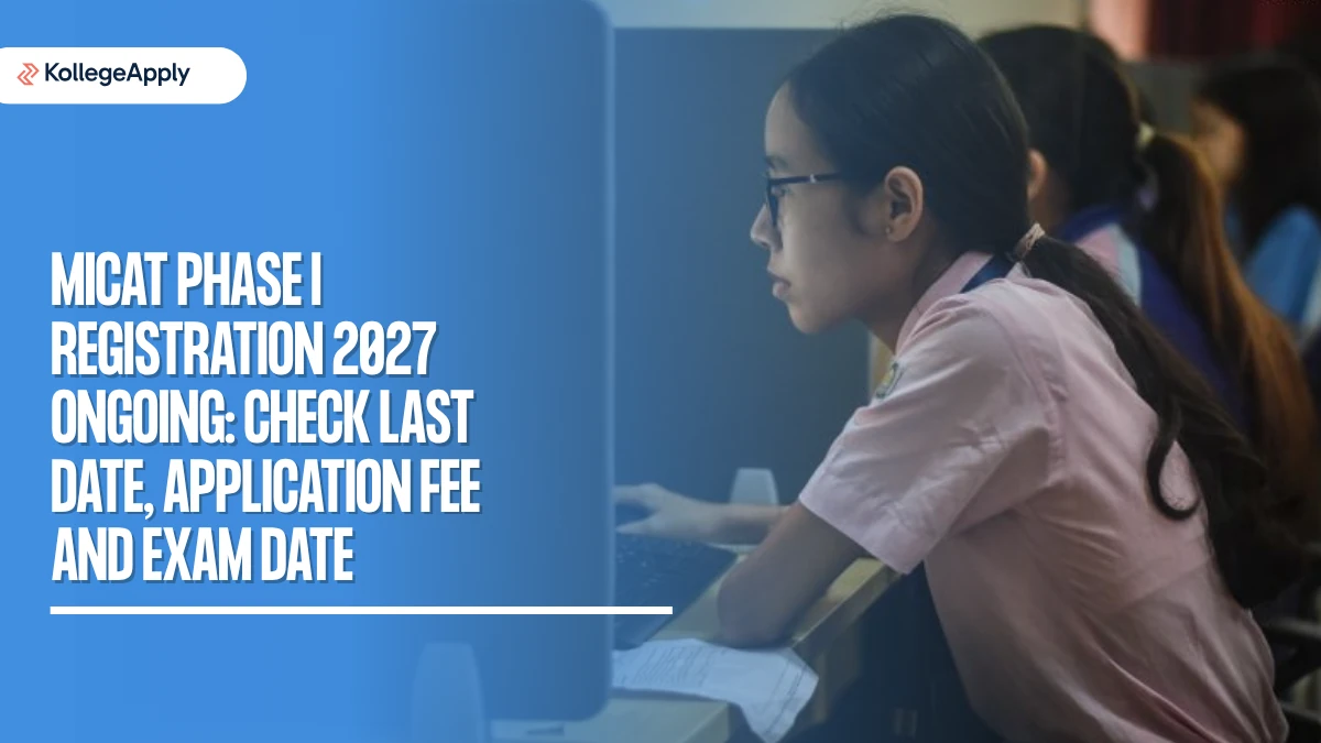 MICAT Phase I Registration 2027 (Ongoing): Check Last Date, Application Fee and Exam Date
