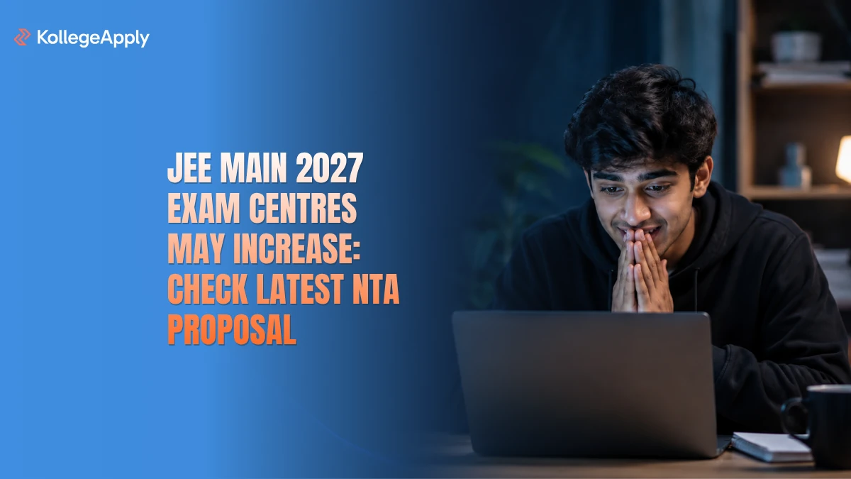 JEE Main 2027 Exam Centres May Increase: Check Latest NTA Proposal Here
