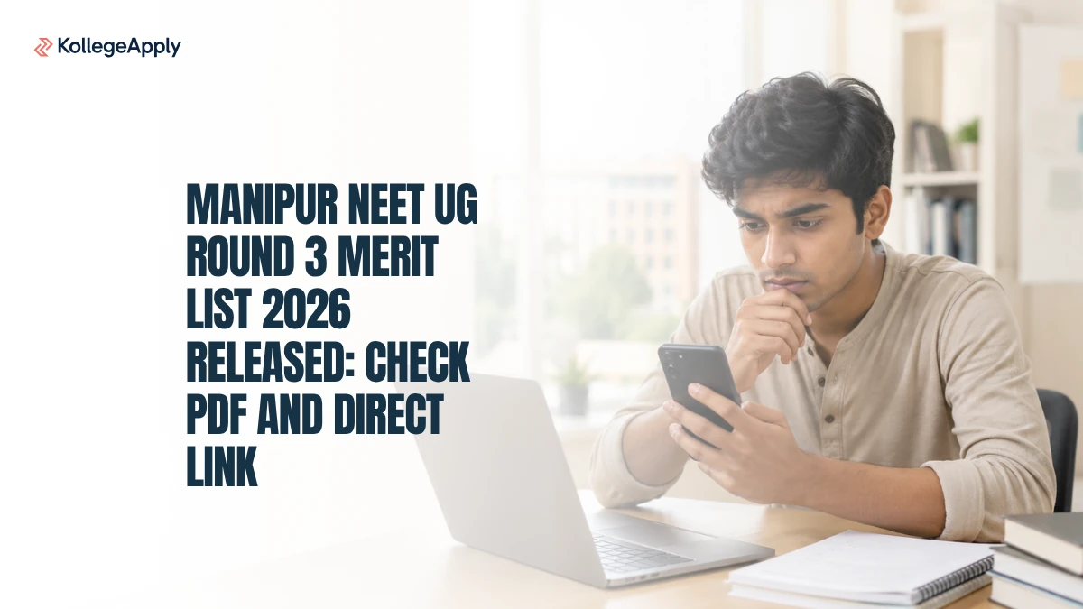Manipur NEET UG Round 3 Merit List 2026 (Released): Check PDF and Direct Link Here
