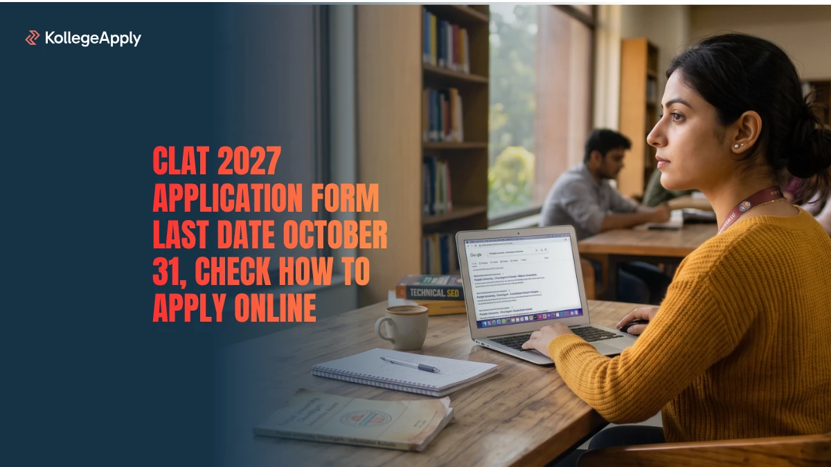 CLAT 2027 Application Form (Last Date October 31): Check How to Apply Online Here

