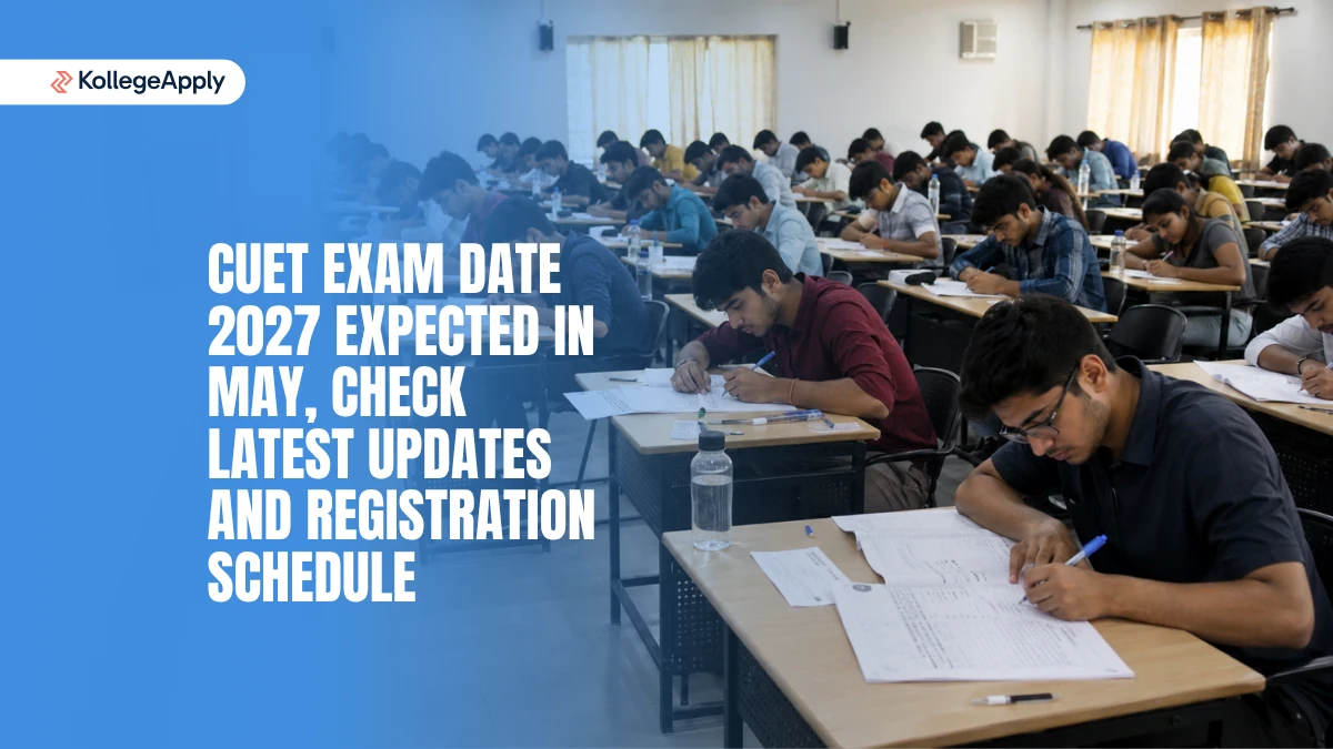 CUET Exam Date 2027: Check Latest Updates and Registration Schedule Here
 