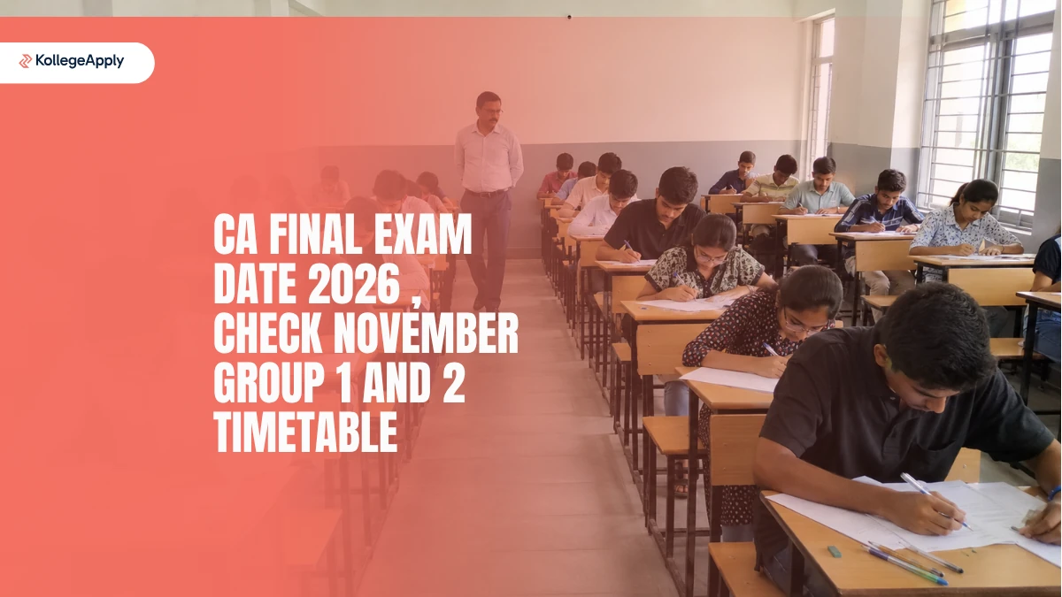 CA Final Exam Date 2026: Check November Group 1 and 2 Complete Timetable
