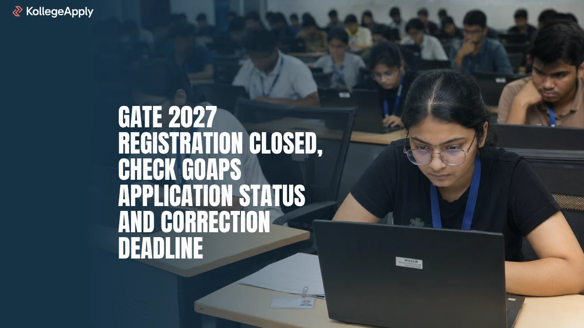 GATE 2027 Registration (Closed): Check GOAPS Application Status and Correction Deadline