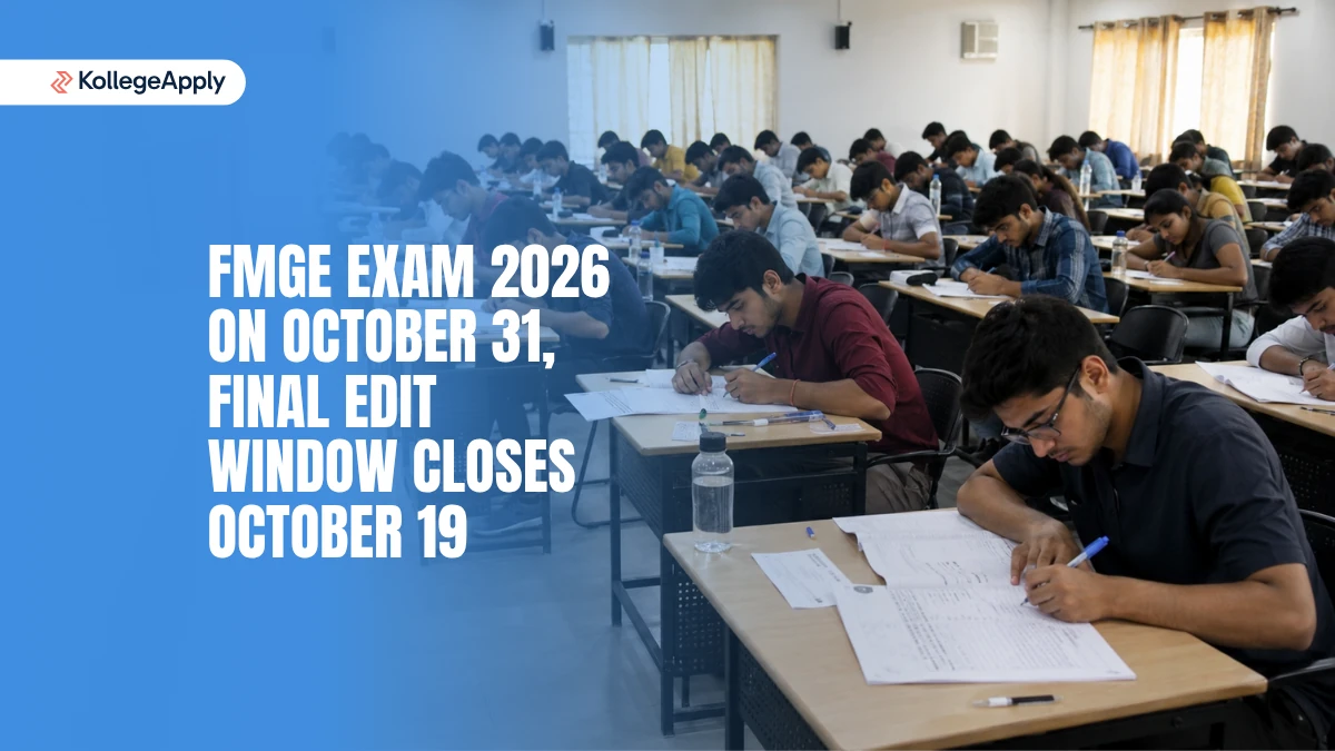 FMGE Exam 2026: Know Exam , Final Edit Window Close Date, Steps Here