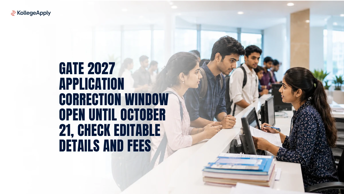 GATE 2027 Exam Correction Window Open Until October 21: Check Editable Details and Fees Here

