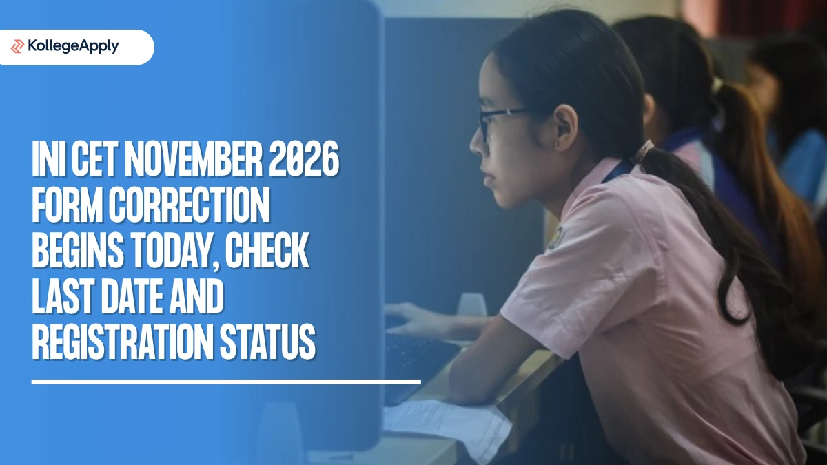 INI CET November 2026: Form Correction Begins Today, Check Last Date and Registration Status