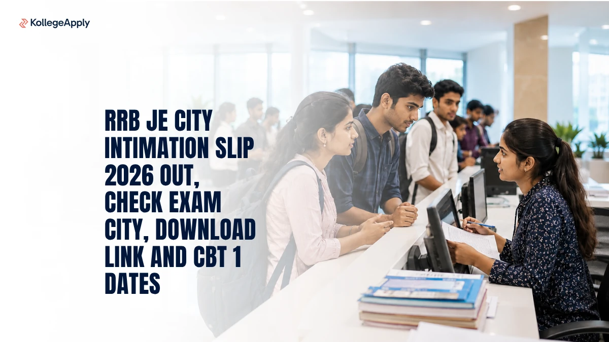 RRB JE City Intimation Slip 2026 (Out): Check Exam City, Download Link and CBT 1 Dates
