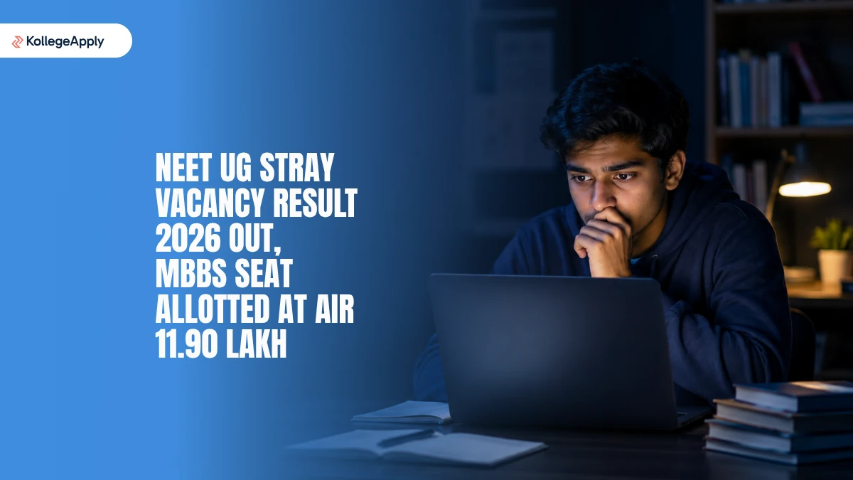NEET UG Stray Vacancy Result 2026 (Out): MBBS Seat Allotted at AIR 11.90 Lakh, Details Here