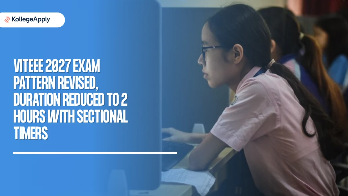 VITEEE 2027: Exam Pattern Revised, Duration Reduced to 2 Hours With Sectional Timers
