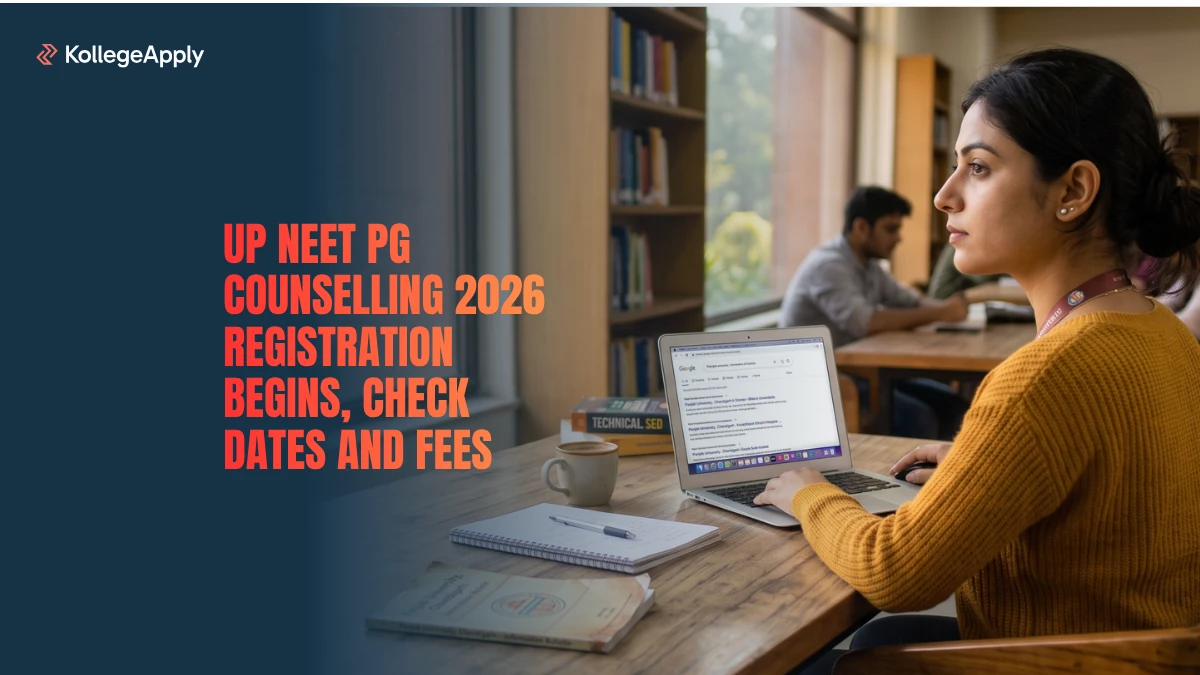 UP NEET PG Counselling 2026 Registration Begins: Check Dates and Fees Here