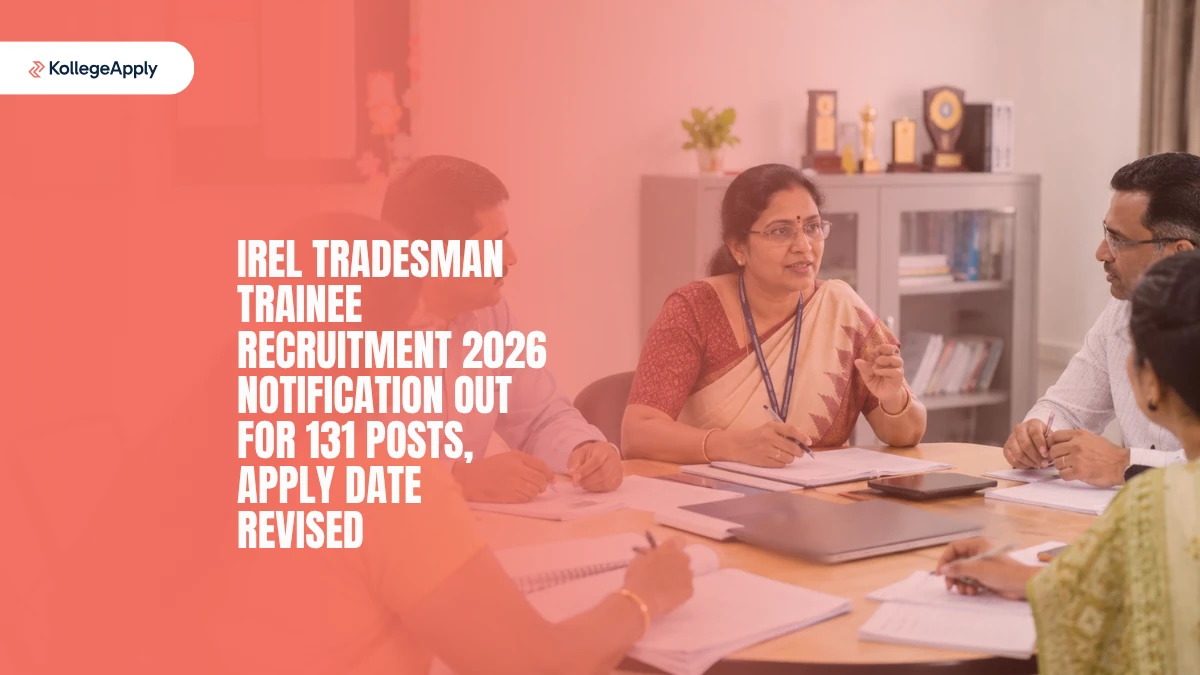 IREL Tradesman Trainee Recruitment 2026: Notification Out for 131 Posts, Apply Date Revised
