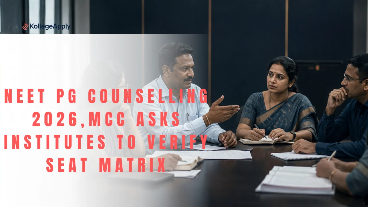 NEET PG Counselling 2026: MCC Asks Institutes to Verify Seat Matrix