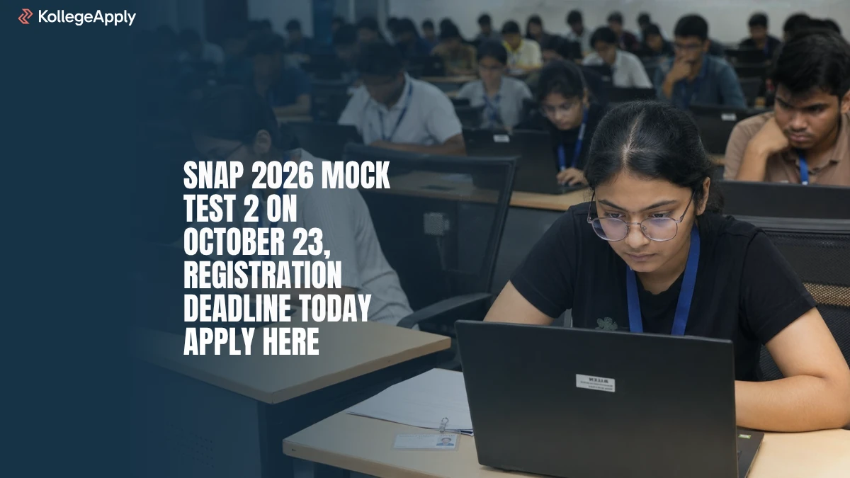 SNAP 2026 Mock Test 2 on October 23, Registration Deadline Today, Direct Apply Here
