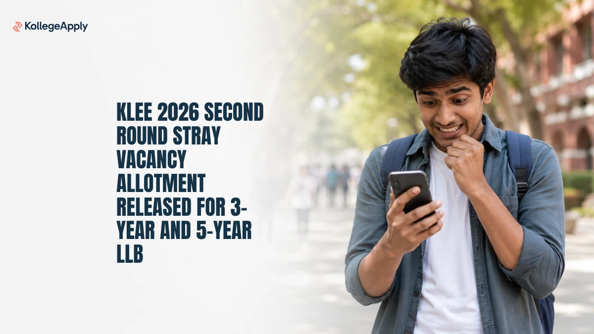 KLEE 2026 Second Round Stray Vacancy Allotment Released: Check  3-Year and 5-Year LLB Result Here
