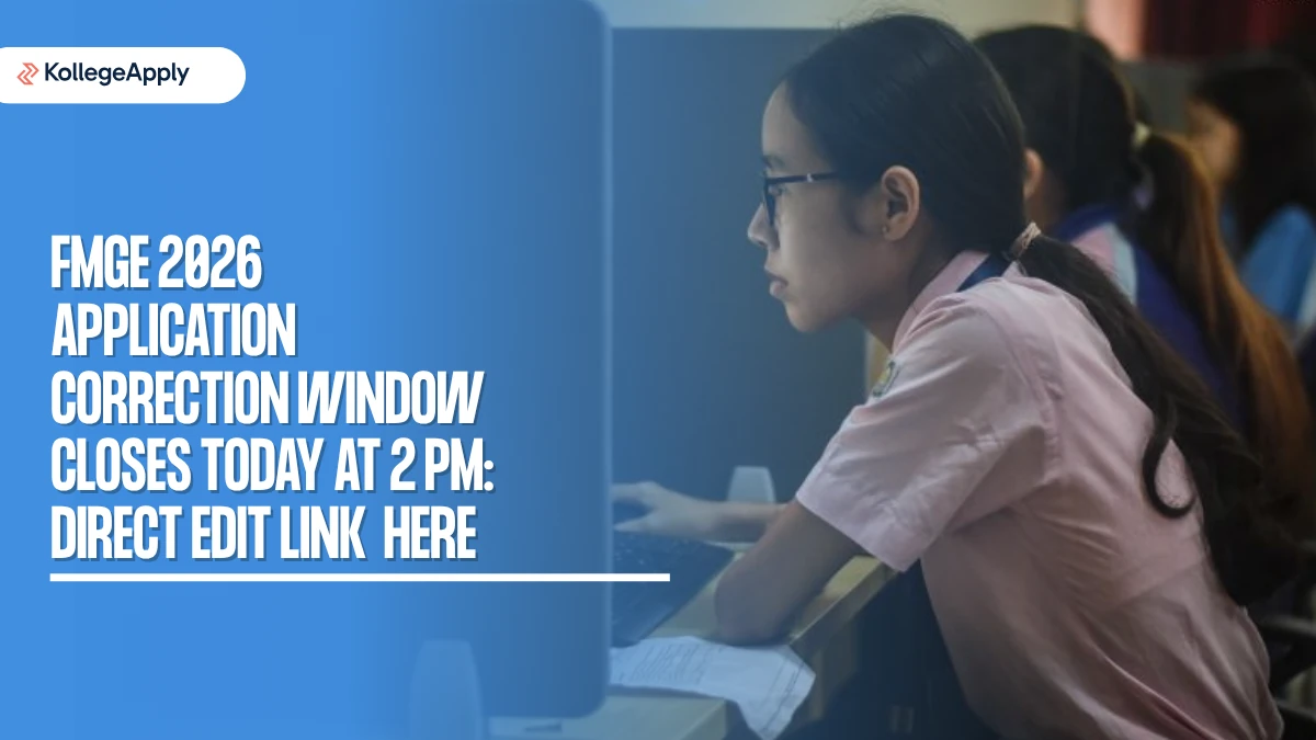 FMGE 2026 Application Correction Window Closes Today at 2 PM: Direct Edit Link at natboard.edu.in
