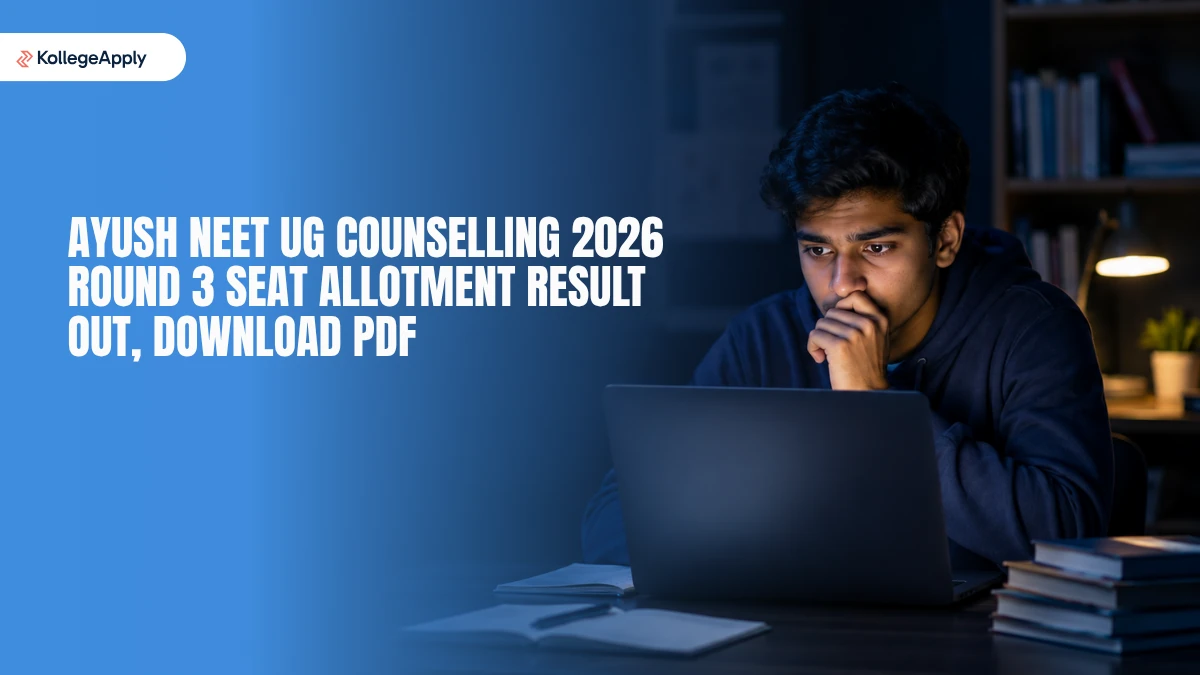 AYUSH NEET UG Counselling 2026: Round 3 Seat Allotment Result Out, Download PDF