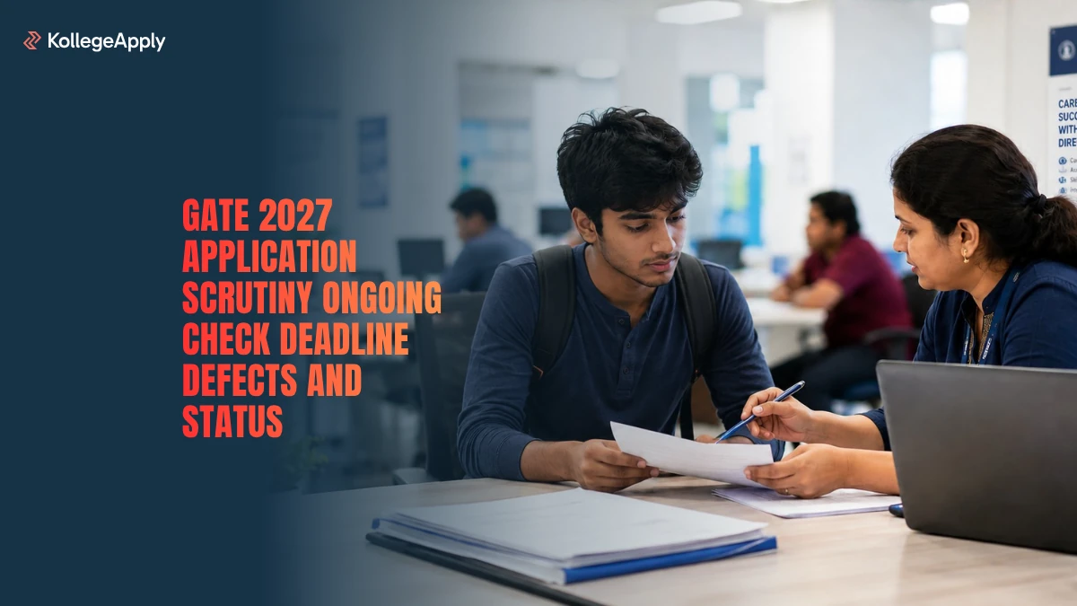 GATE 2027 Application Scrutiny Ongoing: Check Deadline, Defects and Status

