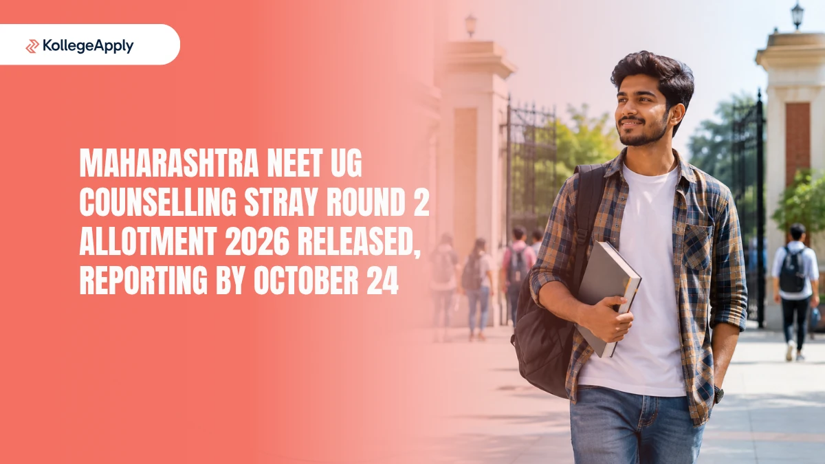 Maharashtra NEET UG Counselling: Stray Round 2 Allotment 2026 Released, Reporting by October 24