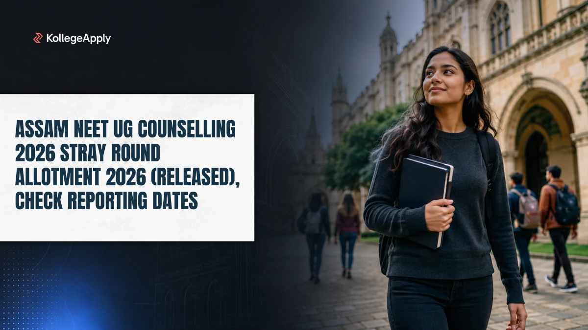Assam NEET UG Counselling 2026: Stray Round Allotment 2026 (Released), Check Reporting Dates