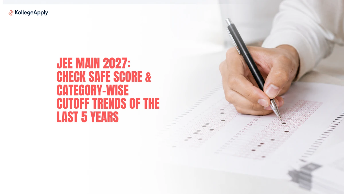 JEE Main 2027: Check Safe Score & Category-Wise Cutoff Trends of the Last 5 Years
