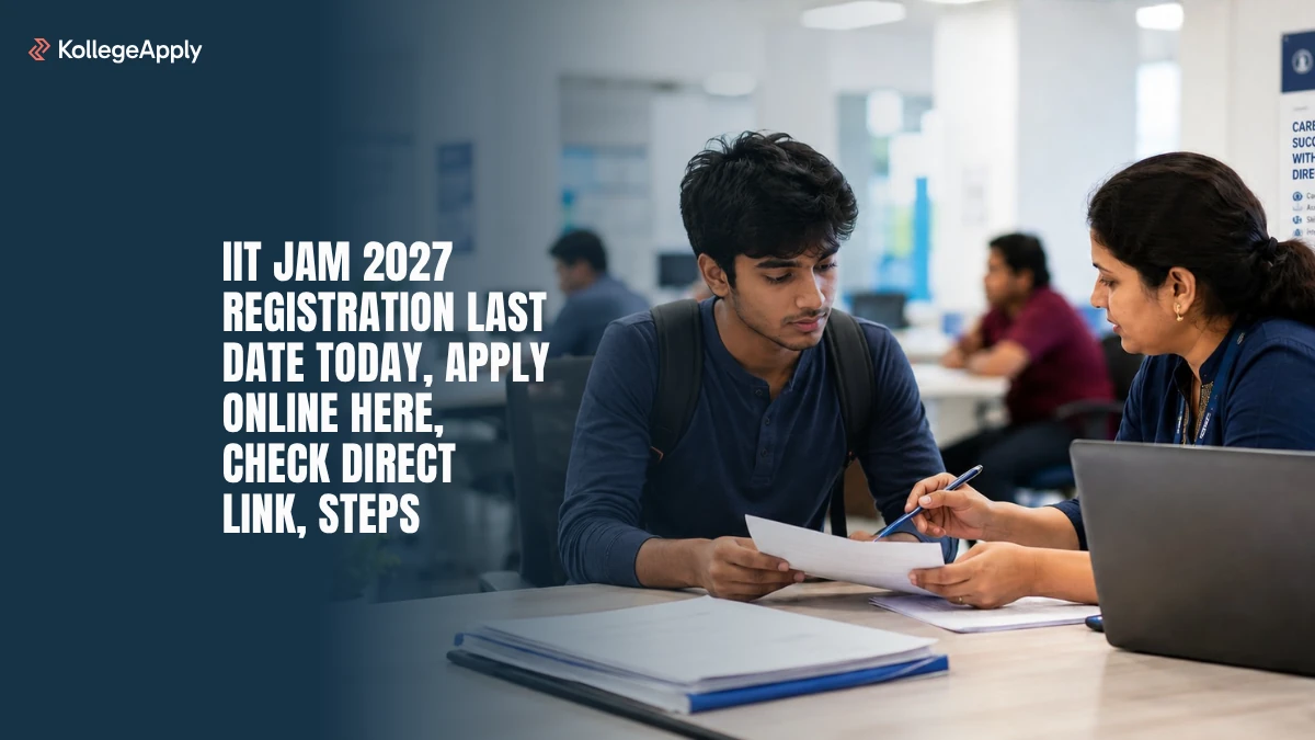 IIT JAM 2027 Registration Last Date Today, Apply Online Now, Direct Link, Steps Here
