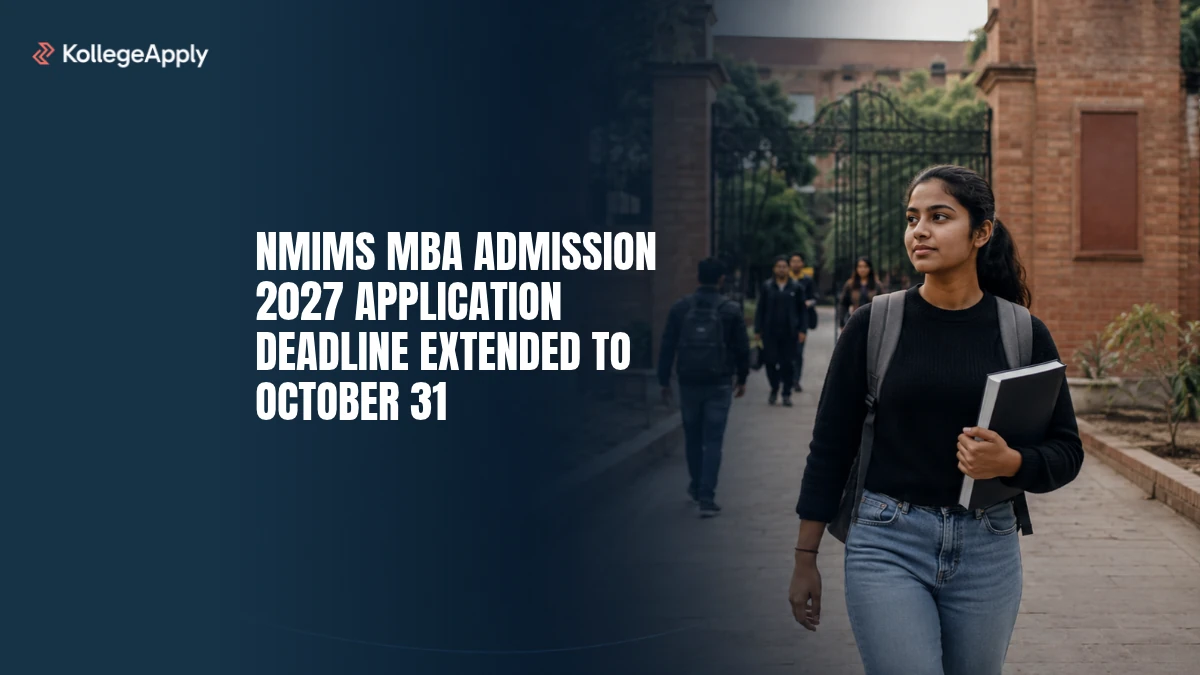 NMIMS MBA Admission 2027: Application Deadline Extended to October 31