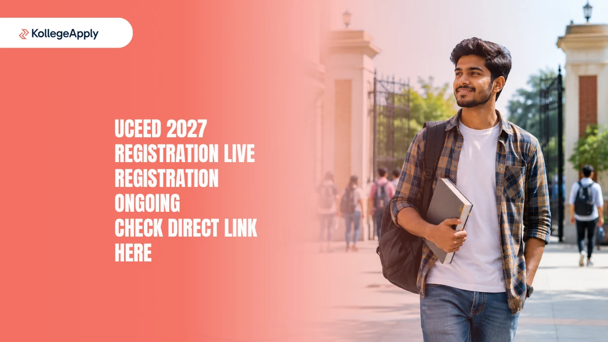 UCEED 2027 Registration Ongoing: Apply Before Last Date, Check Direct Link, Steps Here
