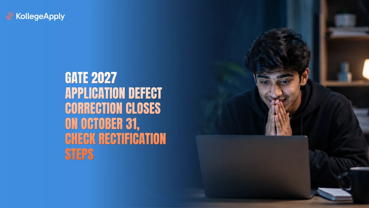 GATE 2027 Application Defect Correction Closes Soon: Check Rectification Steps, Last Date 
