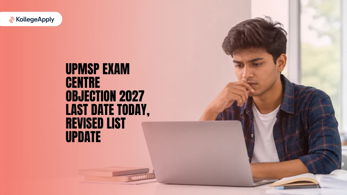 UPMSP Exam Centre Objection 2027: Last Date Today, Revised List Update
