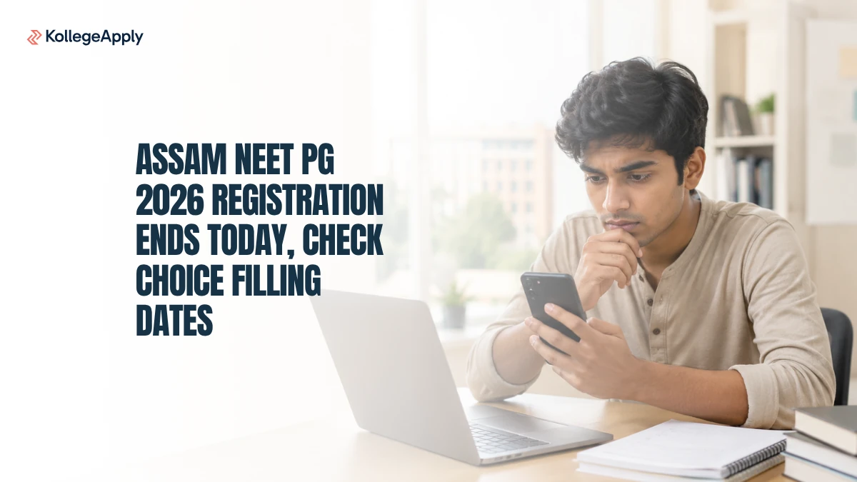 Assam NEET PG 2026 Registration Ends Today: Check Choice Filling Dates
