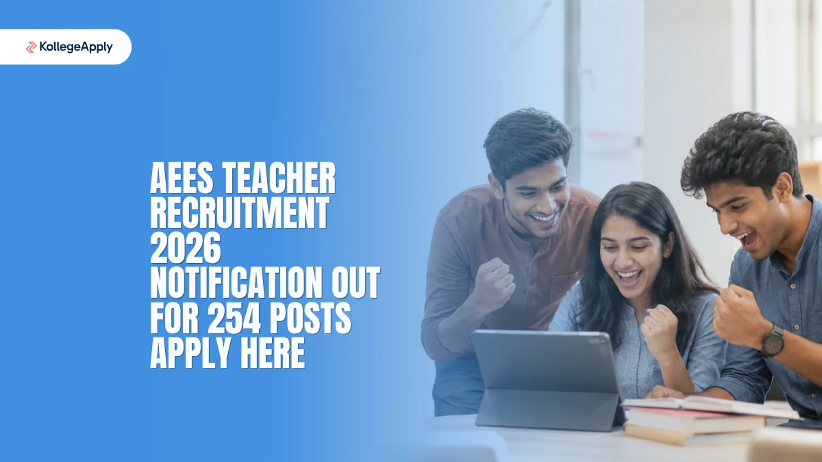 AEES Teacher Recruitment 2026: Notification Out for 254 Posts, Apply Here