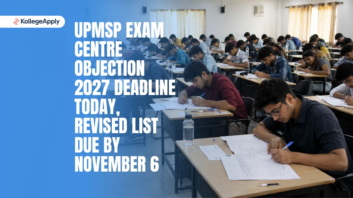 UPMSP Exam Centre Objection 2027: Deadline Today, Revised List Due by November 6